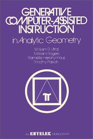 generative computer assisted instruction in analytic geometry 1st edition william r uttal 0875670342,