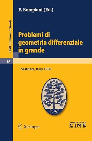 problemi di geometria differenziale in grande lectures given at a summer school of the centro internazionale