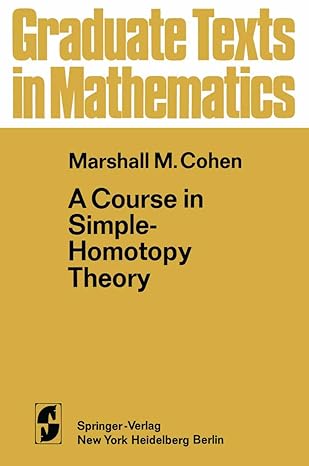 a course in simple homotopy theory 1st edition m m cohen 0387900551, 978-0387900551