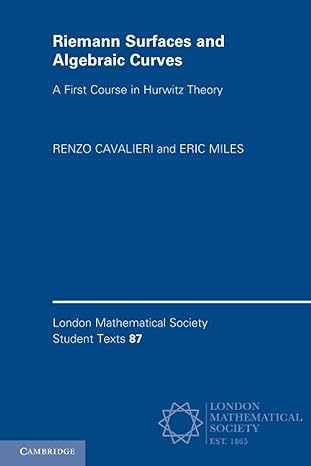 riemann surfaces and algebraic curves 1st edition renzo cavalieri 1316603520, 978-1316603529