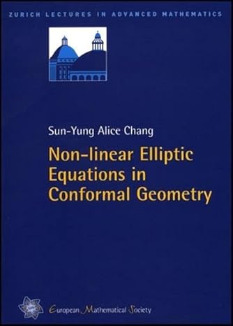 non linear elliptic equations in conformal geometry 1st edition sun yung alice chang 303719006x,