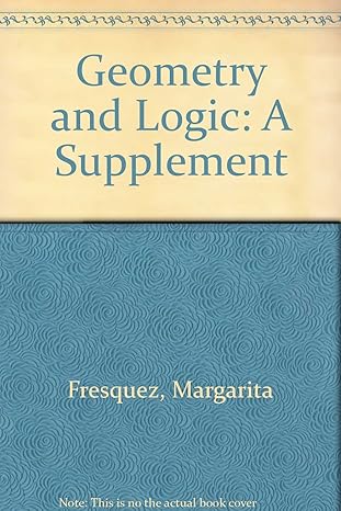 geometry and logic a supplement 1st edition margarita fresquez ,phyllis arnold 0787216747, 978-0787216740