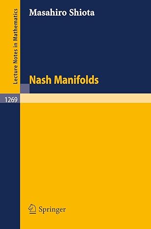 nash manifolds 1987th edition masahiro shiota 3540181024, 978-3540181026