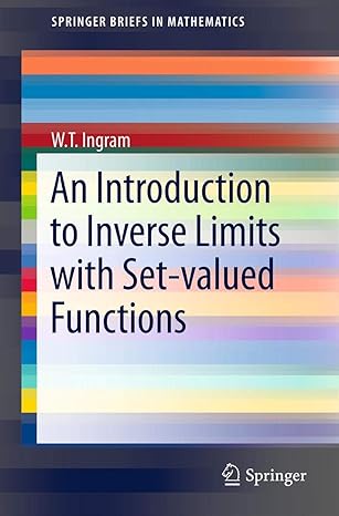 an introduction to inverse limits with set valued functions 2012th edition w t ingram 1461444861,