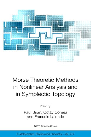 morse theoretic methods in nonlinear analysis and in symplectic topology 2006th edition paul biran ,octav