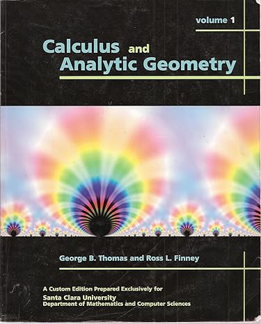 calculus and analytic geometry volume 1 a   prepared for santa clara university dept of math and computer sci