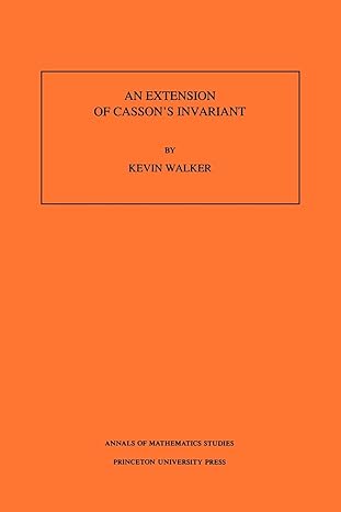 an extension of cassons invariant 1st edition kevin walker 0691025320, 978-0691025322