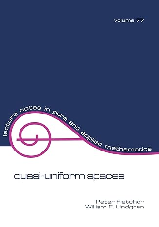 quasi uniform spaces 1st edition fletcher 0824718399, 978-0824718398