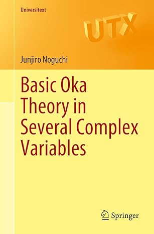 basic oka theory in several complex variables 1st edition junjiro noguchi 9819720559, 978-9819720552