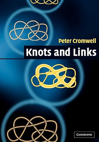 knots and links 1st edition peter cromwell 0521548314, 978-0521548311