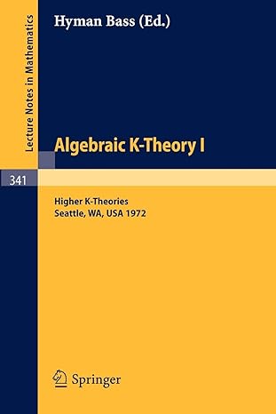 algebraic k theory i proceedings of the conference held at the seattle research center of battelle memorial