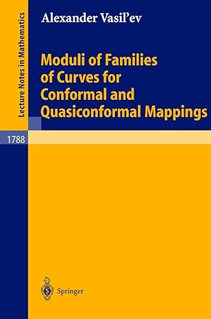 moduli of families of curves for conformal and quasiconformal mappings 2002nd edition alexander vasil'ev