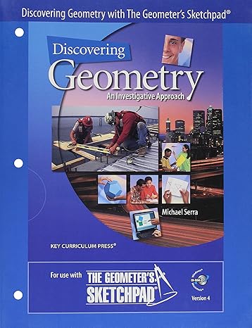 discovering geometry an investigative approach with the geometers sketchpad 4th edition serra 155953897x,