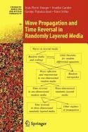 wave propagation and time reversal in randomly layered media 1st edition jean pierre fouque ,j garnier ,g