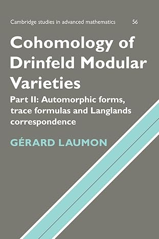 cohomology of drinfeld modular varieties 1st edition gerard laumon 0521109906, 978-0521109901
