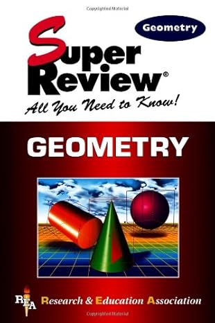 geometry super review 1st edition the editors of rea ,geometry study gudies ,the staff of education