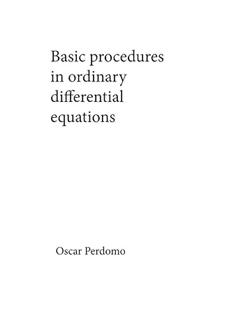 basic procedures in ordinary differential equations 1st edition oscar perdomo 1716465001, 978-1716465000