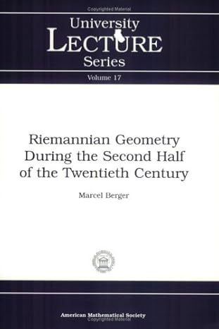 riemannian geometry during the second half of the twentieth century 1st edition marcel berger 0821820524,