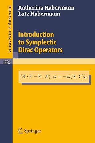 introduction to symplectic dirac operators 2006th edition katharina habermann ,lutz habermann 3540334203,