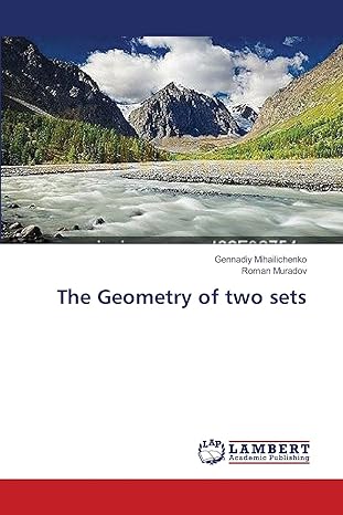 the geometry of two sets 1st edition gennadiy mihailichenko ,roman muradov 3659400033, 978-3659400032