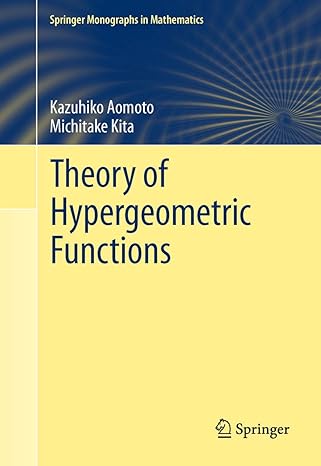 theory of hypergeometric functions 2011th edition kazuhiko aomoto ,michitake kita ,kenji iohara ,toshitake