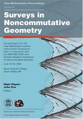 surveys in noncommutative geometry 1st edition nigel higson and john roe ,nigel higson ,john roe 0821838466,