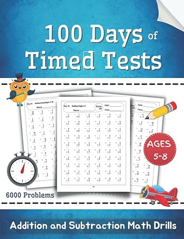 100 days of timed tests addition and subtraction math drills math workbook reproducible practice problems