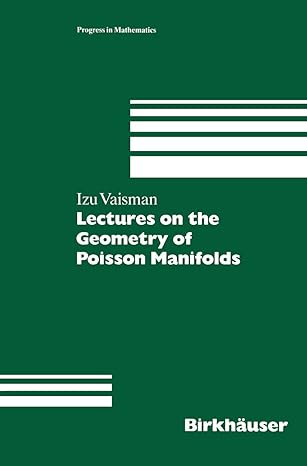 lectures on the geometry of poisson manifolds 1st edition izu vaisman 3034896492, 978-3034896498