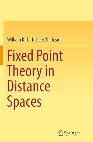 fixed point theory in distance spaces 1st edition william kirk ,naseer shahzad 3319364057, 978-3319364056