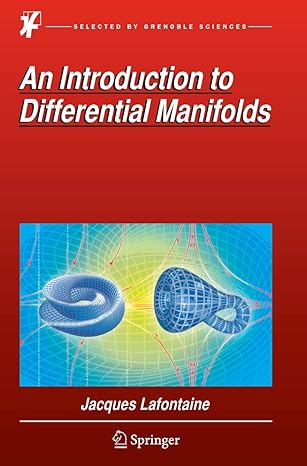 an introduction to differential manifolds 1st edition jacques lafontaine 3319357859, 978-3319357850