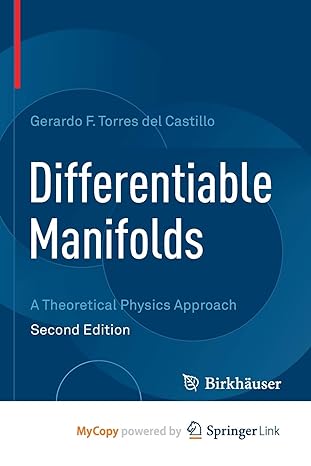 differentiable manifolds a theoretical physics approach 1st edition gerardo f torres del castillo 3030451941,