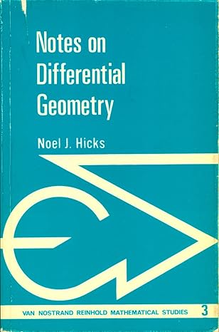 notes on differential geometry 1st edition noel j hicks 0442034059, 978-0442034054