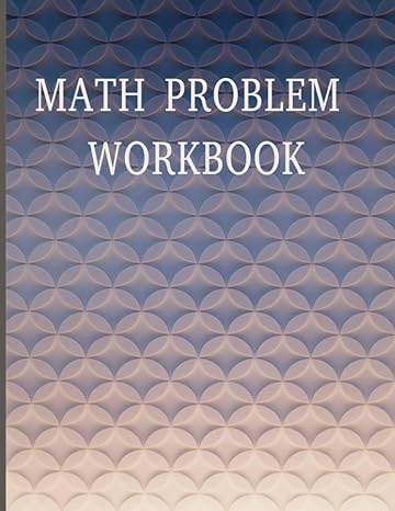 math problem workbook simple workbook for completing math problems 1st edition rvl boox b0bswr2xfg