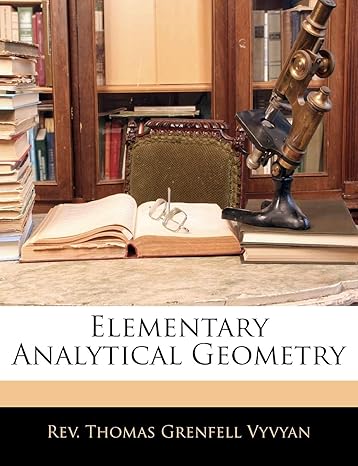 elementary analytical geometry 1st edition thomas grenfell vyvyan 1144814626, 978-1144814623
