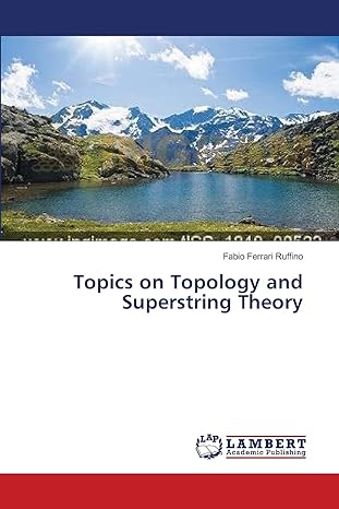 topics on topology and superstring theory 1st edition fabio ferrari ruffino 3659368342, 978-3659368349