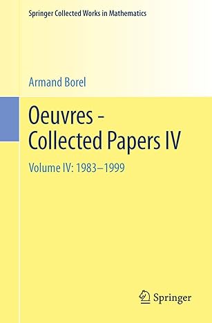 oeuvres collected papers iv 1983 1999 2001st edition armand borel 3642307175, 978-3642307171