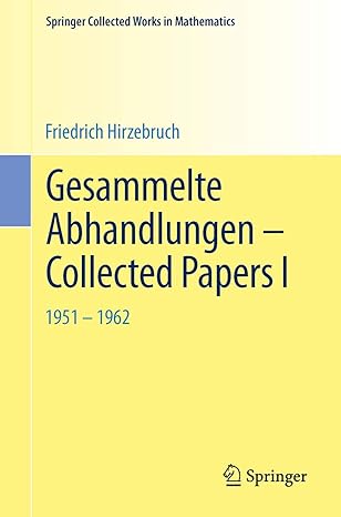 gesammelte abhandlungen collected papers i 1951 1962 1st edition friedrich hirzebruch 3642415806,