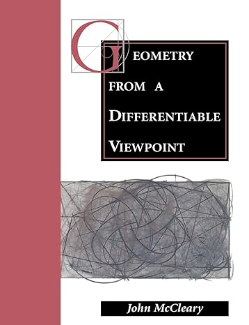 geometry from a differentiable viewpoint 1st edition john mccleary 0521424801, 978-0521424806