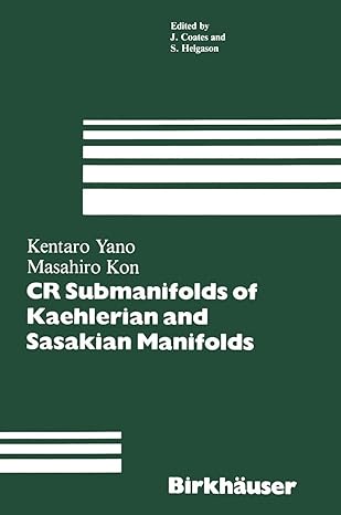 cr submanifolds of kaehlerian and sasakian manifolds 1st edition kentaro yano ,masahiro kon 1468494260,