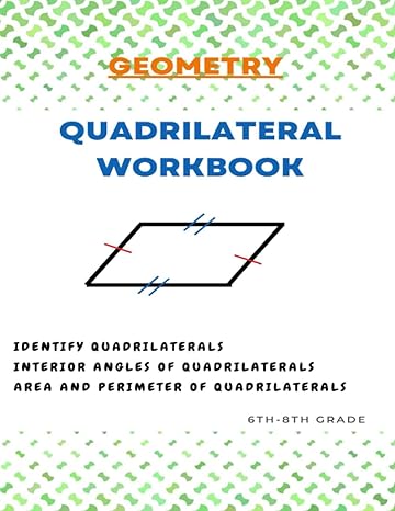 geometry workbook geometry exercises and activities quadrilaterals for 6th 8th practice workbook