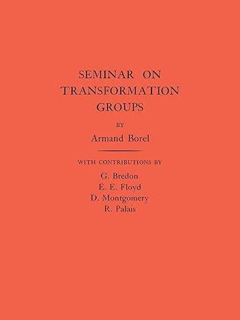 seminar on transformation groups volume 46 1st edition armand borel 0691090947, 978-0691090948