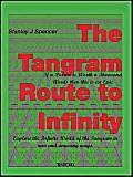 the tangram route to infinity 1st edition stanley j spencer 1412029171, 978-1412029179