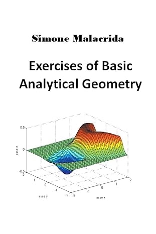 exercises of basic analytical geometry 1st edition simone malacrida b0bqxmbkcf, 979-8215277102