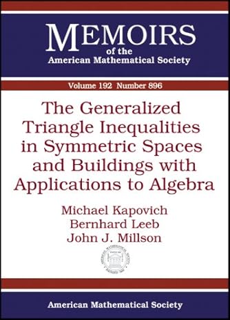 the generalized triangle inequalities in symmetric spaces and buildings with applications to algebra 1st