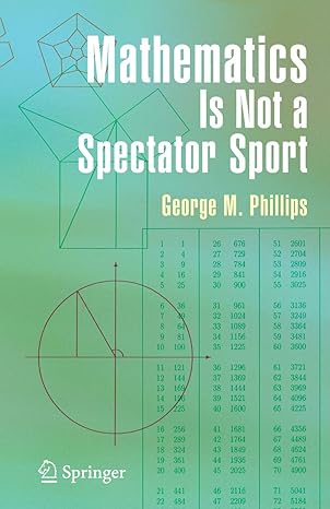 mathematics is not a spectator sport 1st edition george phillips 1441920617, 978-1441920614