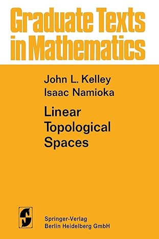 linear topological spaces 2nd edition john leroy kelley ,isaac namioka 3662417685, 978-3662417683