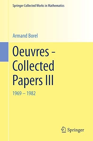 oeuvres collected papers iii 1969 1982 1st edition armand borel 3662443139, 978-3662443132