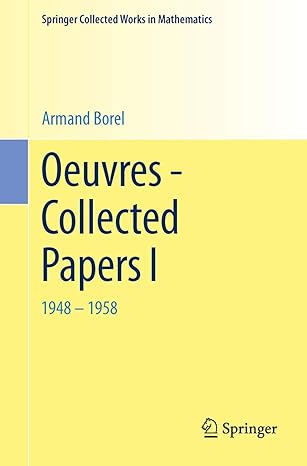 oeuvres collected papers i 1948 1958 1st edition a borel 3662443074, 978-3662443071