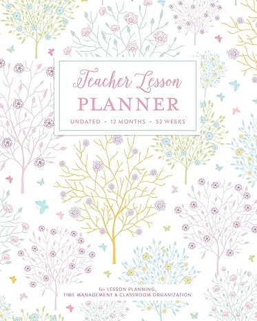 teacher lesson planner undated 12 months 52 weeks for lesson planning time management and classroom