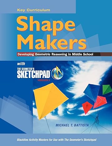 the geometers sketchpad shape makers developing geometric reasoning in middle school 1st edition mcgraw hill